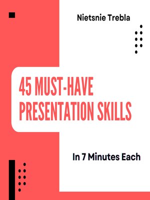 cover image of 45 Must-Have Presentation Skills in 7 Minutes Each